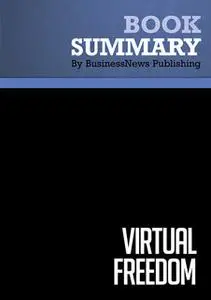 «Summary - Virtual Freedom - Chris Ducker» by BusinessNews Publishing