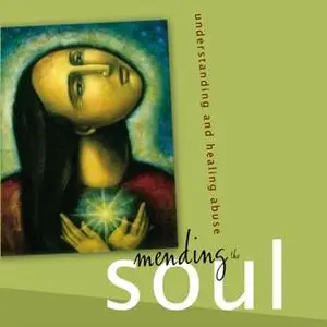 «Mending the Soul» by Steven R. Tracy