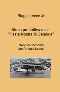 Storia produttiva della “Pasta Nostra di Calabria”