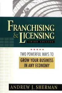 Franchising & Licensing: Two Powerful Ways to Grow Your Business in Any Economy (Repost)