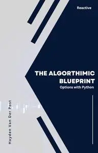The Algorithmic Blue Print: Options with Python