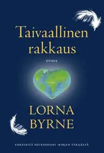 «Taivaallinen rakkaus» by Lorna Byrne