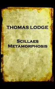 «Scillaes Metamorphosis» by Thomas Lodge