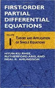 First-Order Partial Differential Equations, Volume 1: Theory and Applications of Single Equations