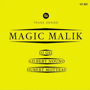 Magic Malik - Tranz Denied (2013)