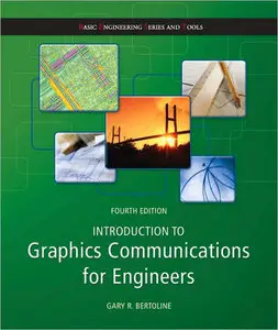 Introduction to Graphics Communications for Engineers (4th Edition) (repost)