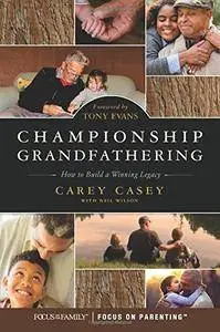 Championship Grandfathering: How to Build a Winning Legacy