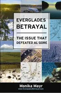 «Everglades Betrayal» by Monika Mayr