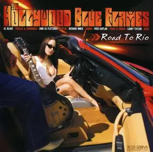 The Hollywood Blue Flames: Road To Rio / Hollywood Fats Band: Larger Than Life (2006) 2CDs