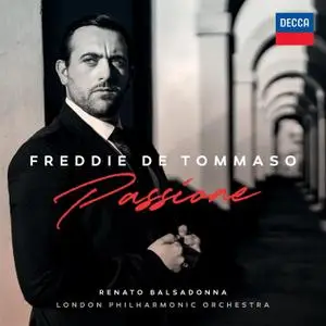Freddie De Tommaso, London Philharmonic Orchestra & Renato Balsadonna - Passione (2021)