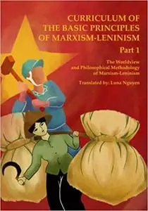 The Worldview and Philosophical Methodology of Marxism-Leninism