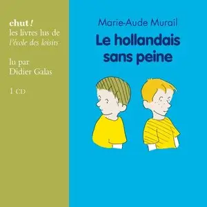 Marie-Aude Murail, "Le Hollandais sans peine"