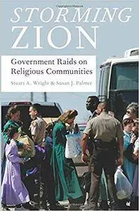 Storming Zion: Government Raids on Religious Communities (Repost)