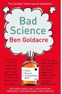 Bad Science: Quacks, Hacks, and Big Pharma Flacks (repost)