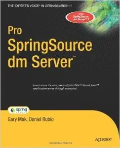 Pro SpringSource dm Server (Expert's Voice in Open Source) by Daniel Rubio [Repost]