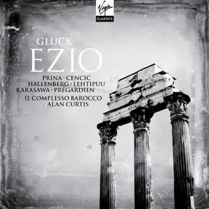 Alan Curtis, Il Complesso Barocco - Gluck: Ezio (2011)