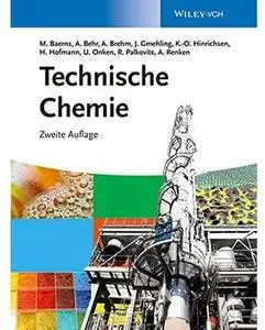 Technische Chemie (Auflage: 2) [Repost]