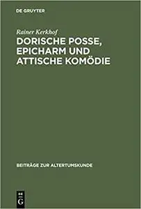 Dorische Posse, Epicharm und Attische Komödie