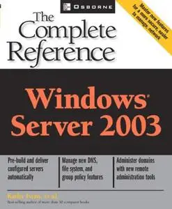 Windows Server 2003: the complete reference