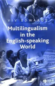 Viv Edwards, "Multilingualism in the English-Speaking World: Pedigree of Nations"