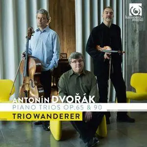 Trio Wanderer - Antonin Dvorak: Piano Trios, Op. 65 & 90 (2017)