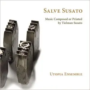 Utopia Ensemble - Salve Susato (2023) [Official Digital Download 24/192]