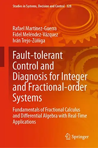 Fault-tolerant Control and Diagnosis for Integer and Fractional-order Systems