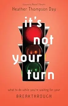 It's Not Your Turn: What to Do While You're Waiting for Your Breakthrough