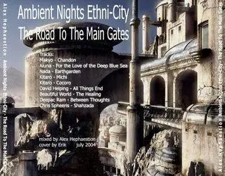 Hephaestion's Ambient Nights - Ethni City - The Road To The Main Gates (2004)