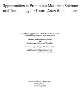 Opportunities in Protection Materials Science and Technology for Future Army Applications 