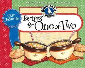 «Our Favorite Recipes for One or Two» by Gooseberry Patch