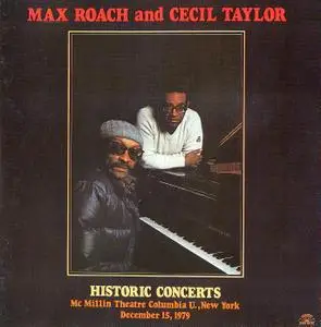 Max Roach and Cecil Taylor - Historic Concerts (1979) {Soul Note 121 100/1 -2 rel 1984}