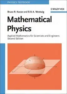 Mathematical Physics: Applied Mathematics for Scientists and Engineers (repost)
