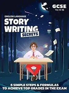 GCSE English Language ‘Story Writing Secrets’: English Language GCSE