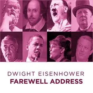 «Dwight Eisenhower Farewel Address» by Dwight Eisenhower