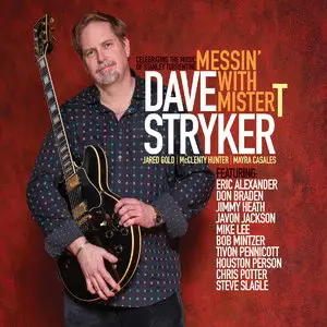 Dave Stryker - Messin With Mister T (2015)