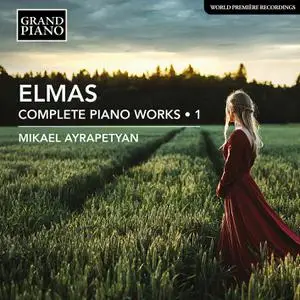 Mikael Ayrapetyan - Elmas - Complete Piano Works, Vol. 1 (2022) [Official Digital Download 24/96]