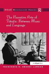 The Narrative Arts of Tianjin: Between Music and Language