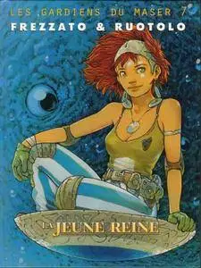 Les gardiens du Maser - Tome 07 - La Jeune Reine