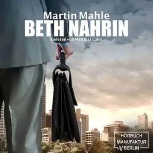 «Beth Nahrin» by Martin Mahle