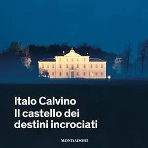 «Il castello dei destini incrociati» by Italo Calvino