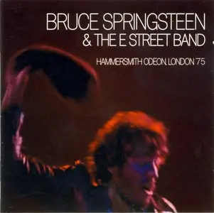 Bruce Springsteen & The E Street Band: Hammersmith Odeon, London '75 (2006)