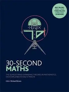 «30-Second Maths» by Richard Brown