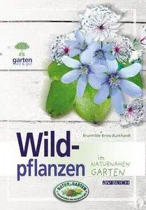 Wildpflanzen im naturnahen Garten (repost)
