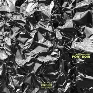 Port Noir - The New Routine (2019) [Official Digital Download]