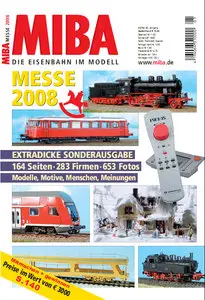 MIBA. Die Eisenbahn im Modell - 2008 Messe Spezial