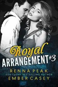 «Royal Arrangement #3» by Ember Casey, Renna Peak