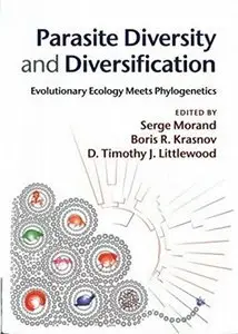 Parasite Diversity and Diversification: Evolutionary Ecology Meets Phylogenetics