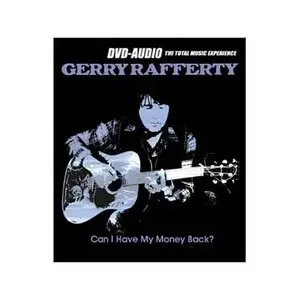 Gerry Rafferty - Can I Have My Money Back (1971) [Hybrid DVDA] - ISO, hirez 5.1 and 2.0, and DD rips