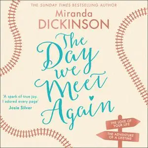 «The Day We Meet Again» by Miranda Dickinson